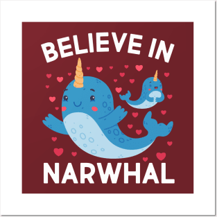 Believe In Narwhals Posters and Art